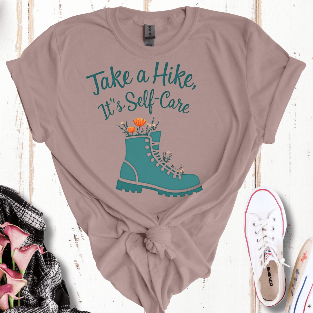 Take a Hike, It's Self Care T-Shirt