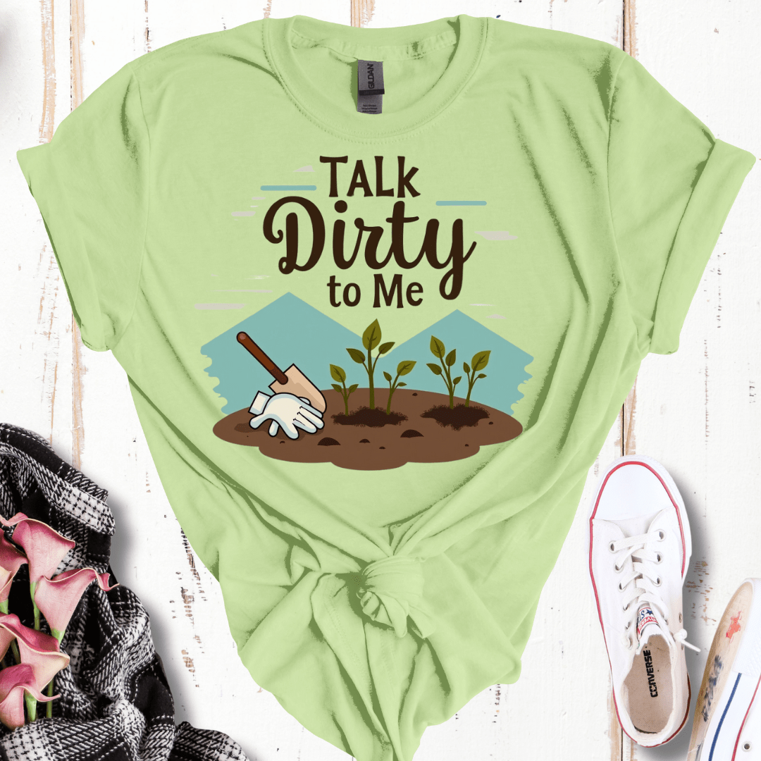 Talk Dirty To Me T-Shirt