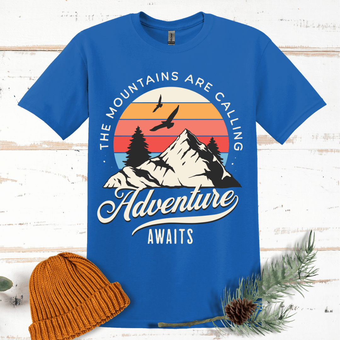 Mountains Are Calling, Adventure Awaits T-Shirt