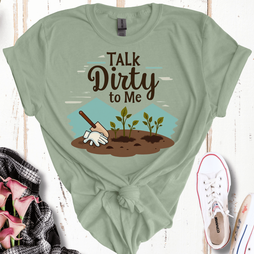 Talk Dirty To Me T-Shirt