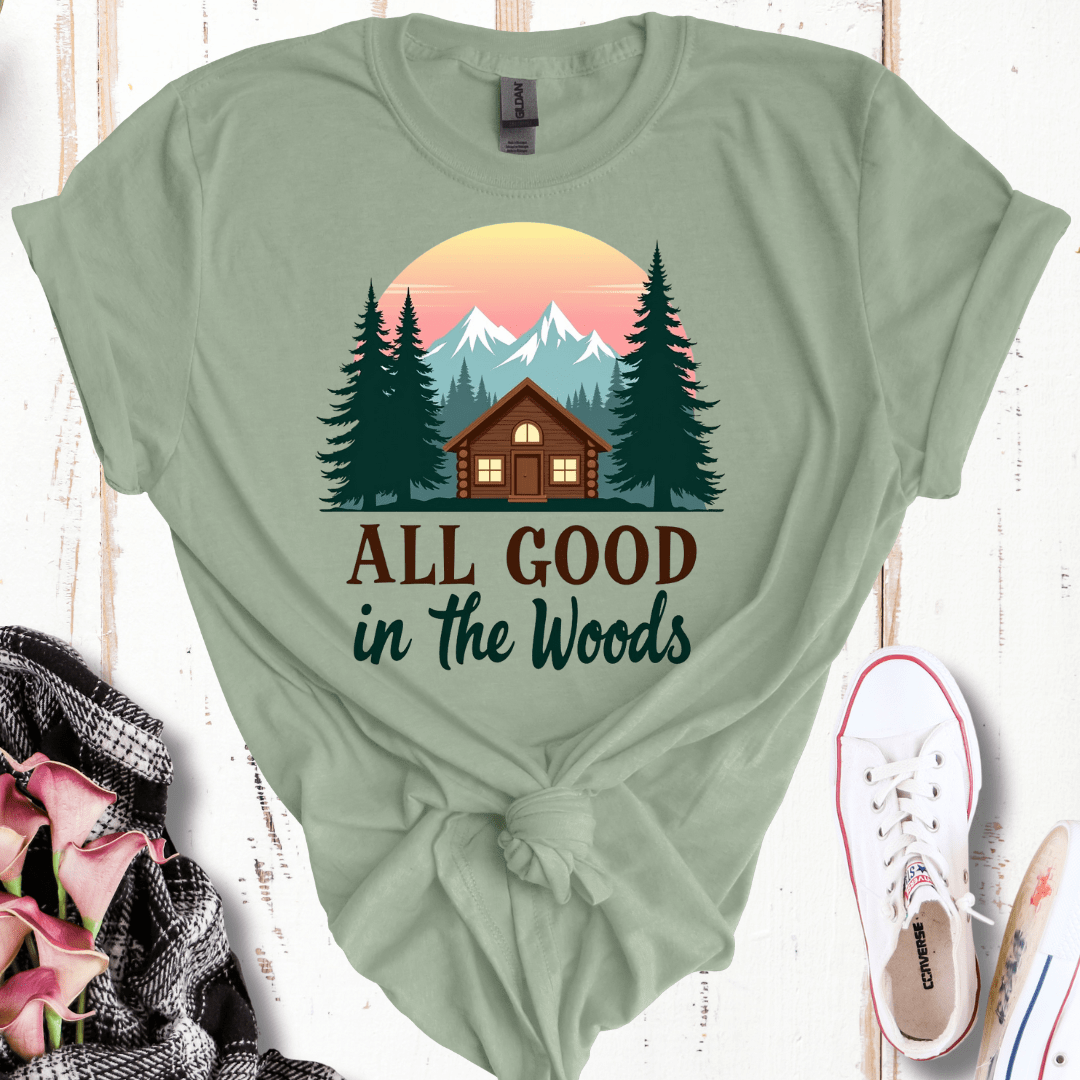 All Good In the Woods T-Shirt