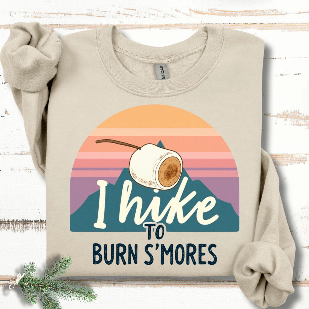 I Hike to Burn S'mores Sweatshirt