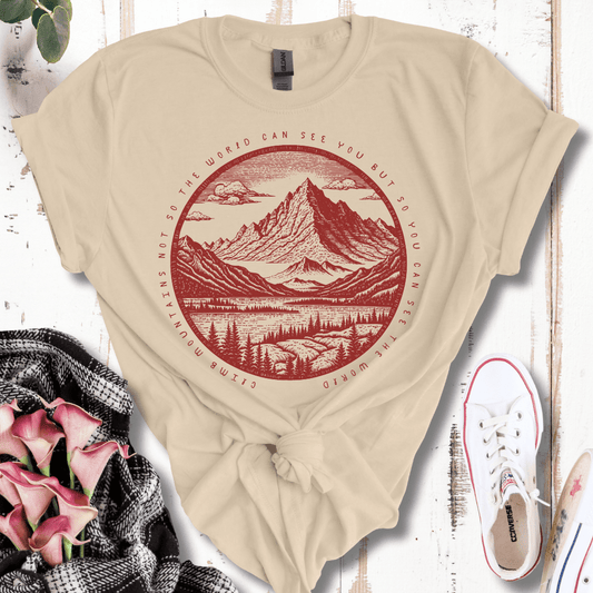 Climb Mountains to See the World T-Shirt