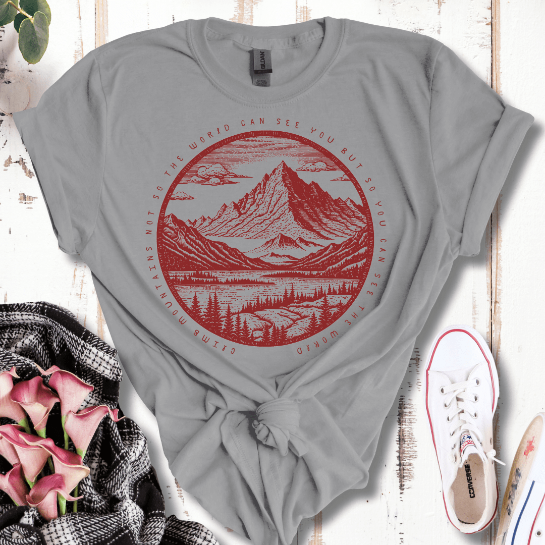 Climb Mountains to See the World T-Shirt