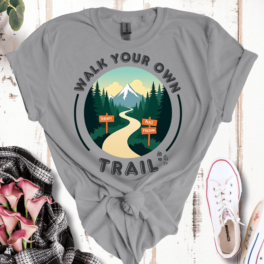 Walk Your Own Trail T-Shirt