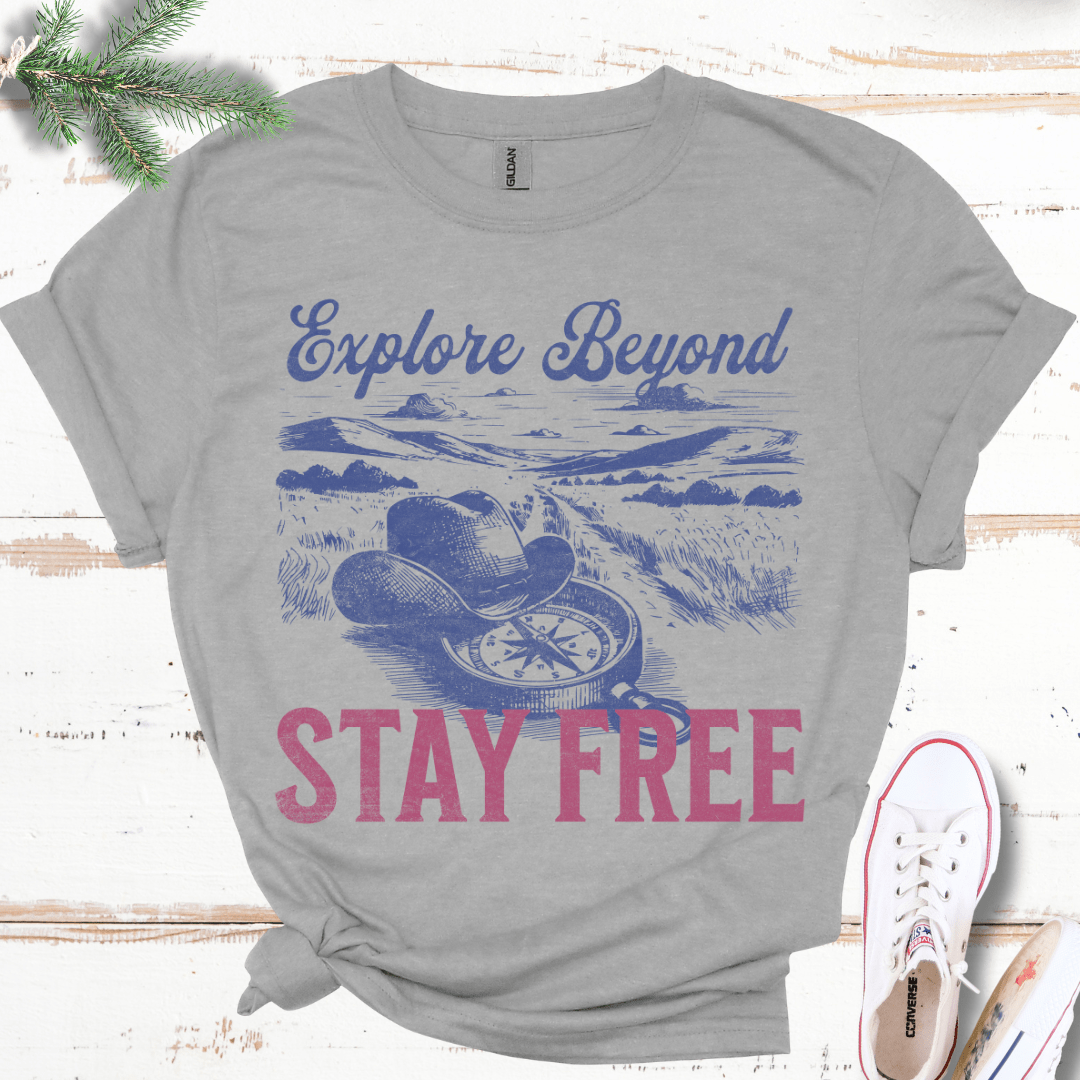 Explore Beyond, Stay Free T-Shirt