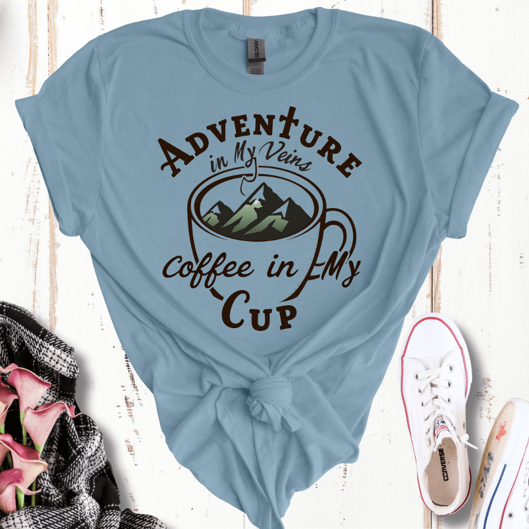 Adventure in My Veins Coffee in My Cup T-Shirt