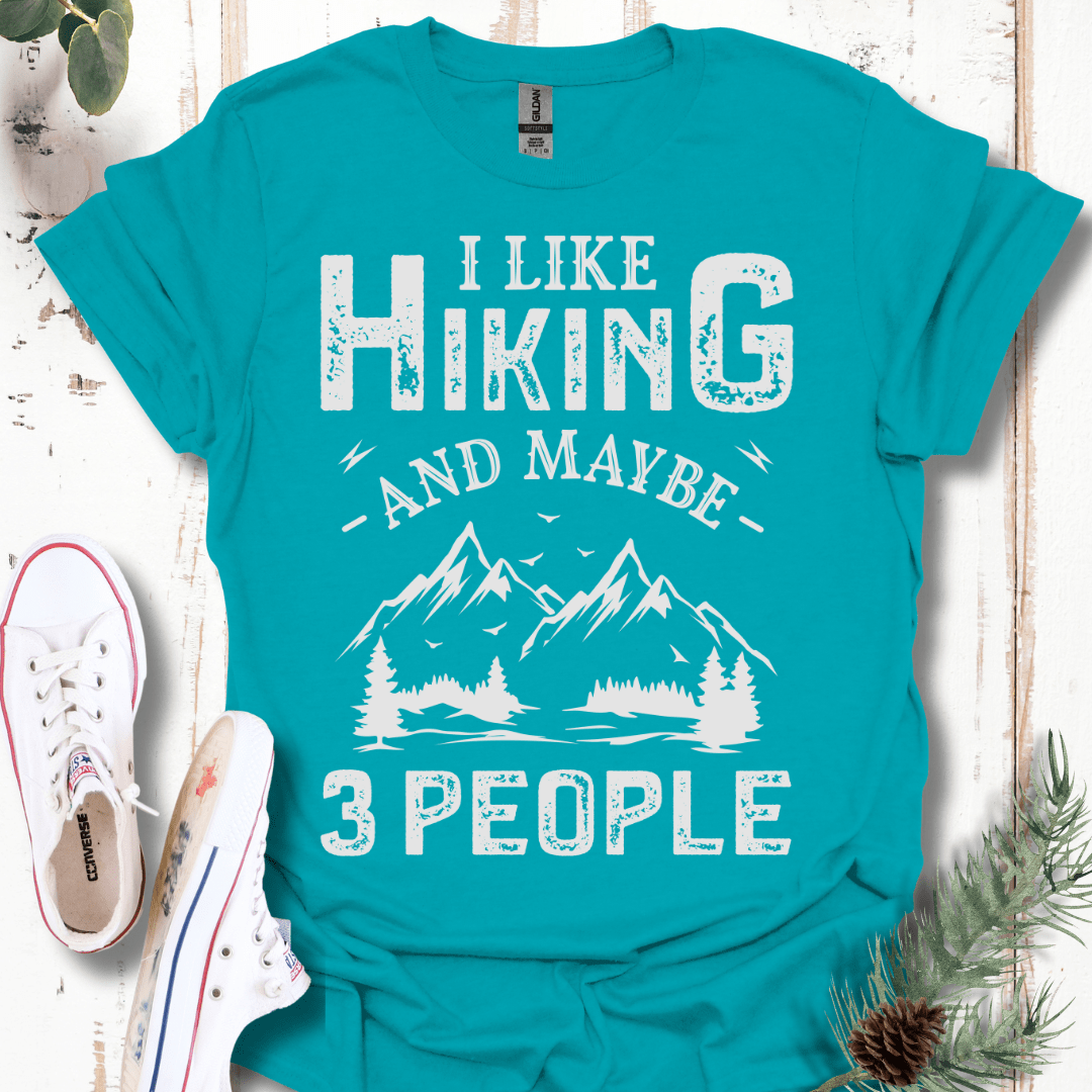 I Like Hiking & Maybe 3 People T-Shirt