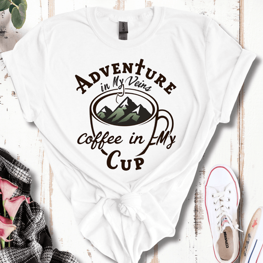 Adventure in My Veins Coffee in My Cup T-Shirt