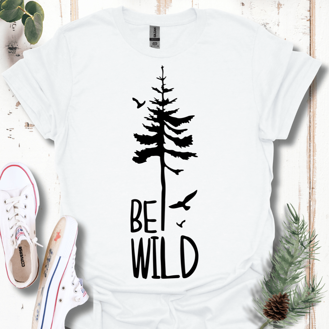 Be Wild T-Shirt