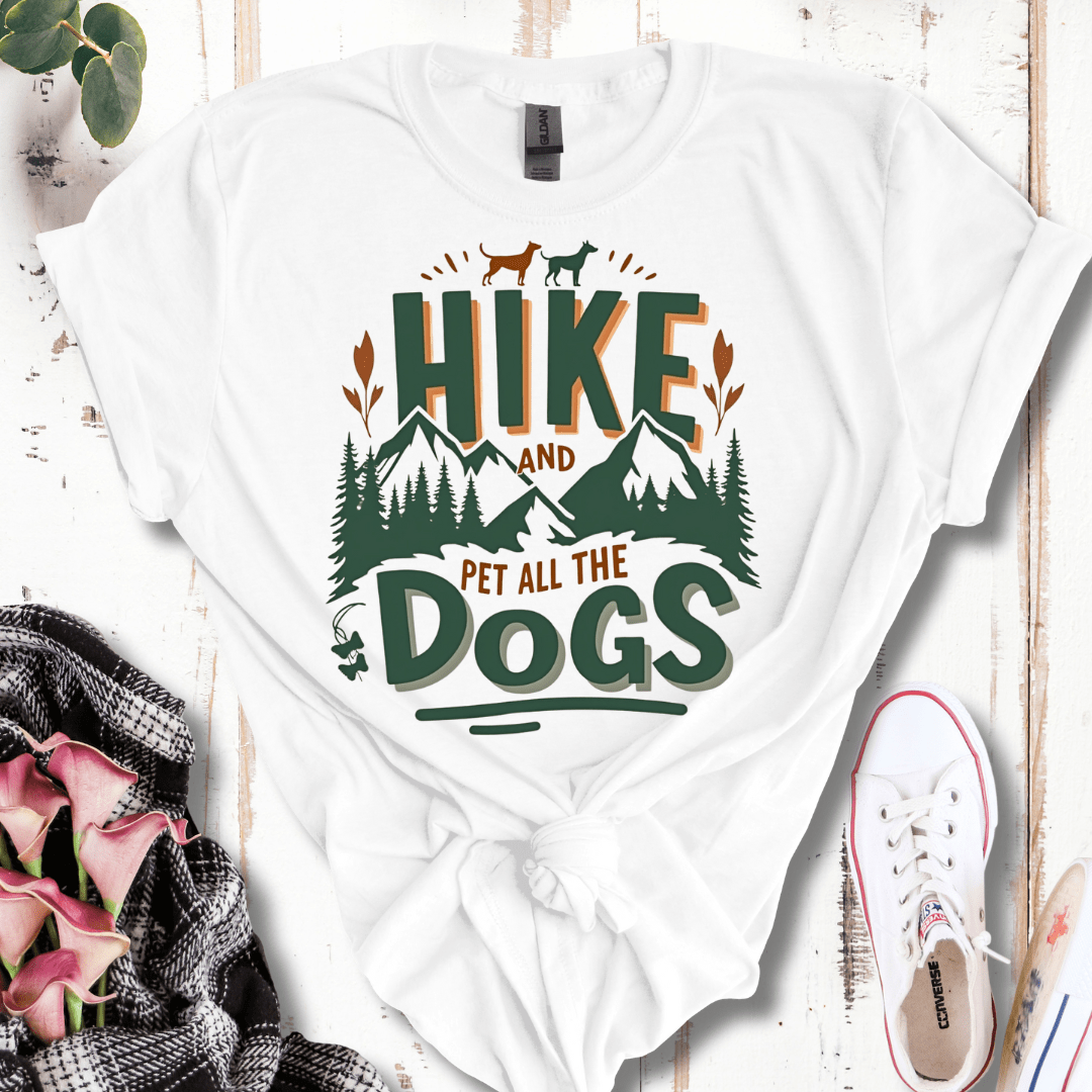 Hike and Pet All the Dogs T-Shirt