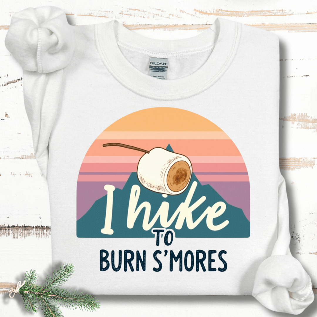 I Hike to Burn S'mores Sweatshirt