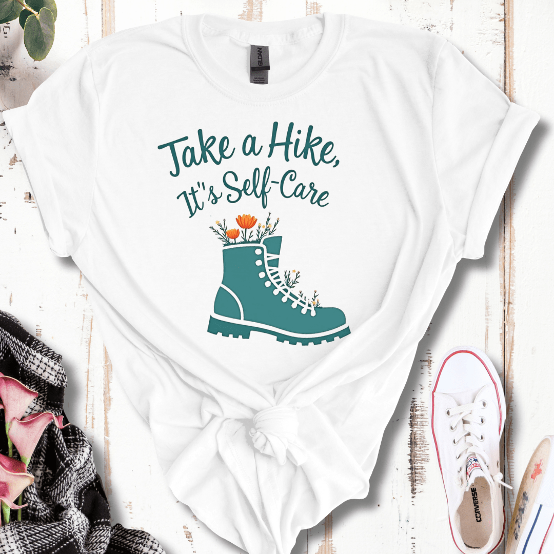 Take a Hike, It's Self Care T-Shirt