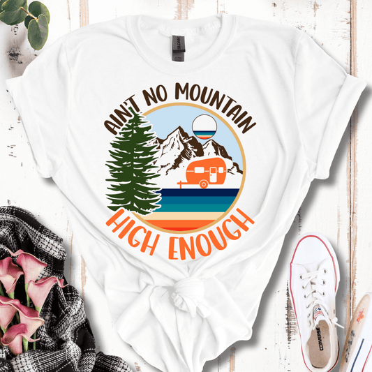 Ain't No Mountain T-Shirt