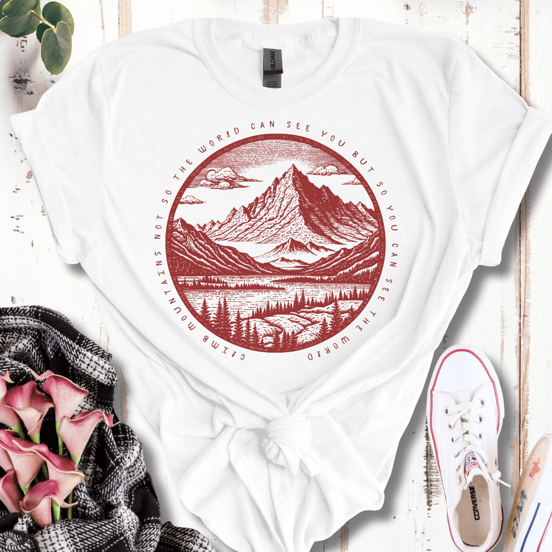 Climb Mountains to See the World T-Shirt