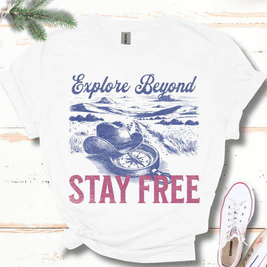 Explore Beyond, Stay Free T-Shirt